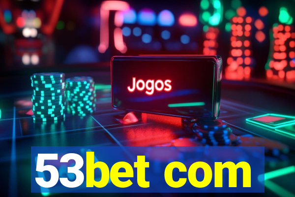 53bet com